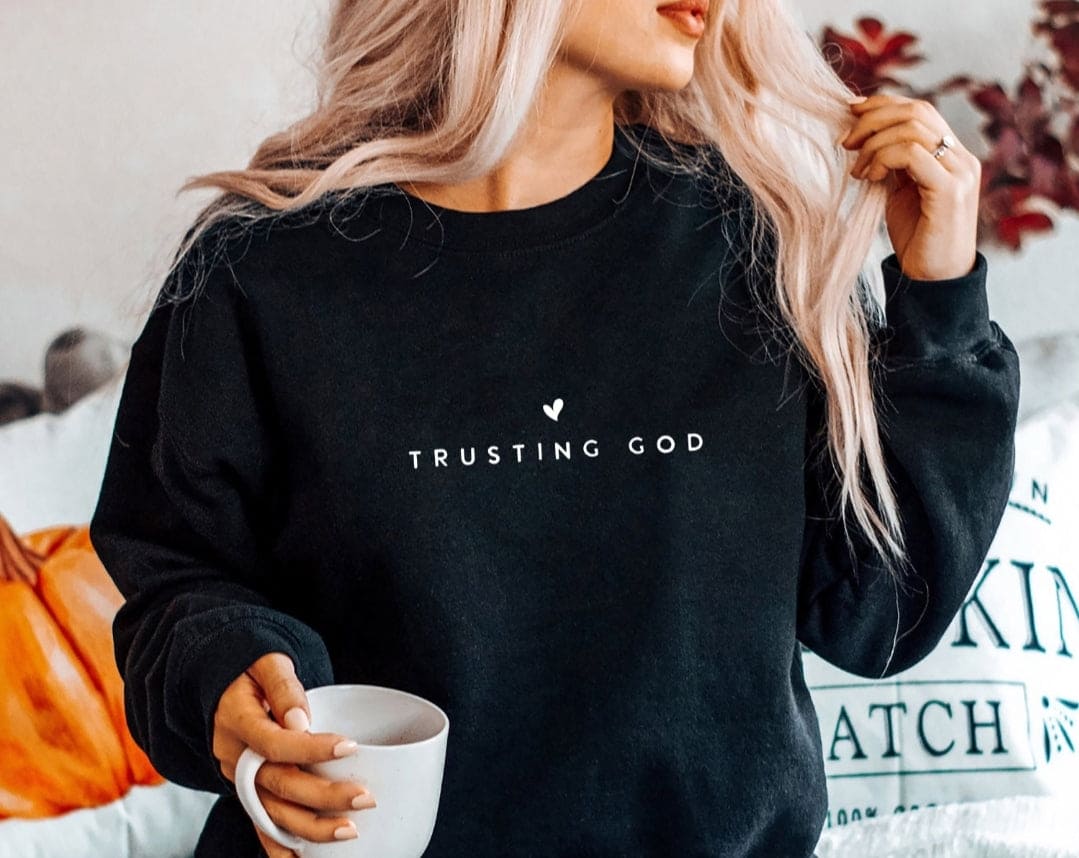 Trusting God Unisex Sweatshirt