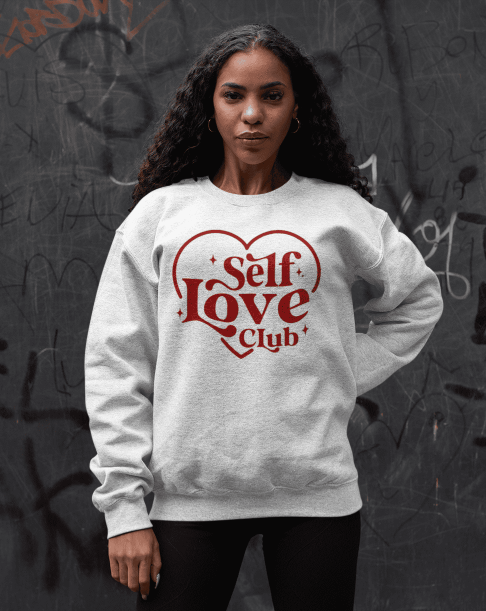 Self best sale love sweatshirt