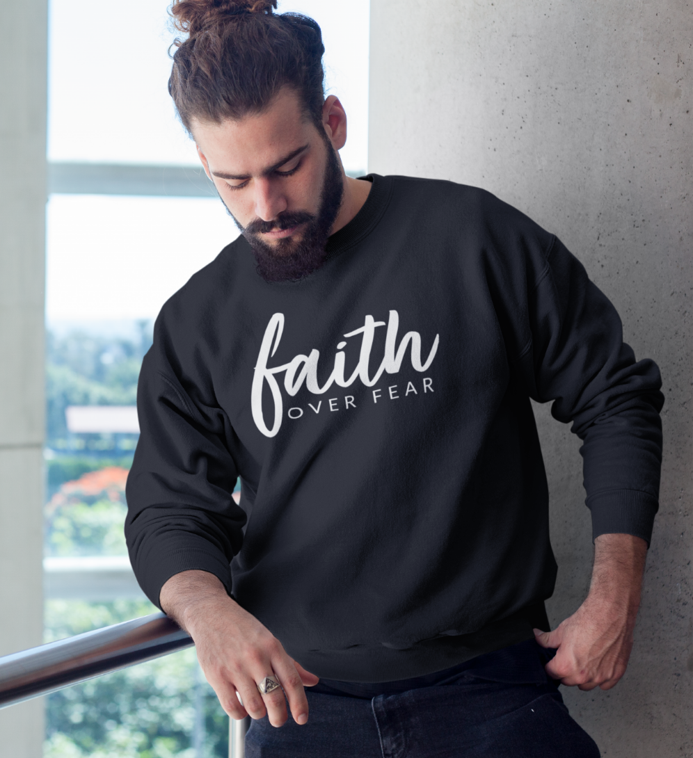 Faith Over Fear  CREWNECK SWEATSHIRT  (UNISEX) It Clothing Wear LLC