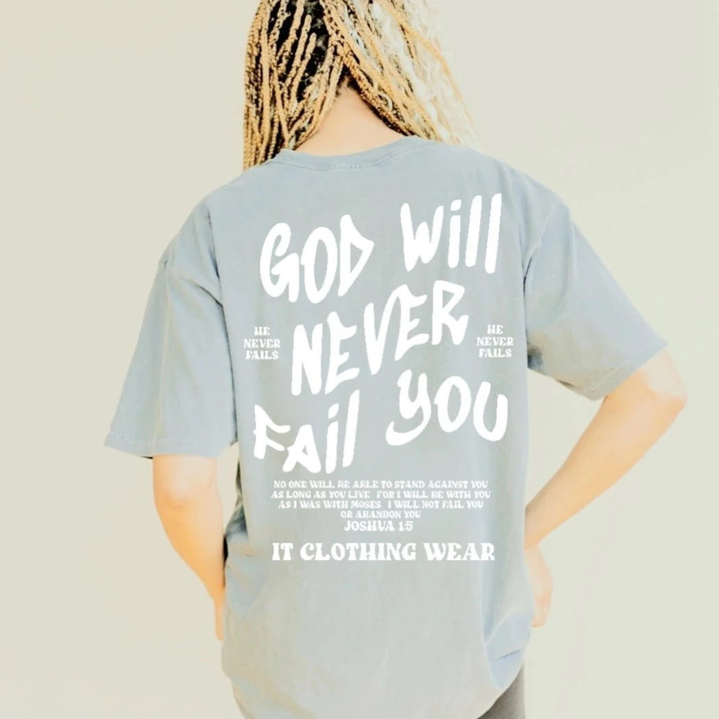 God will never fail you Unisex Tee (Stone Washed Grey) It Clothing Wear LLC