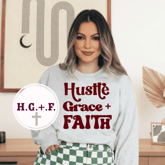 Hustle Grace + Faith CREWNECK SWEATSHIRT  (UNISEX) It Clothing Wear LLC