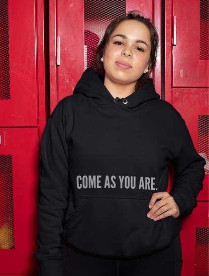 Come As You Are Hoodie (Unisex)