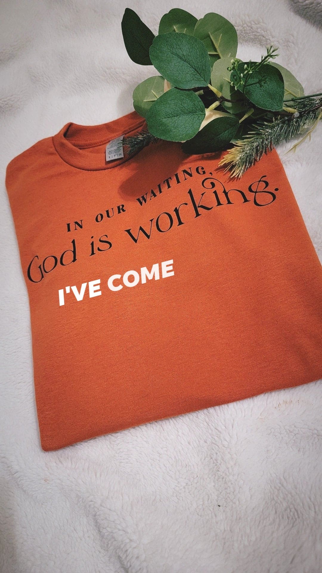 In our waiting God is Working TEE It Clothing Wear LLC