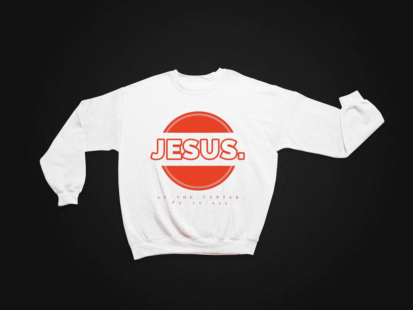 JESUS AT THE CENTER OF IT ALL CREWNECK SWEATSHIRT (UNISEX) - W/ SIGNATURE LOGO ON SLEEVE It Clothing Wear LLC