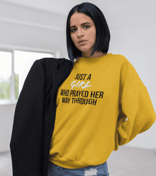 Just A Girl Who Prayed Her Way Through Crewneck Sweatshirt (Unisex) It Clothing Wear LLC