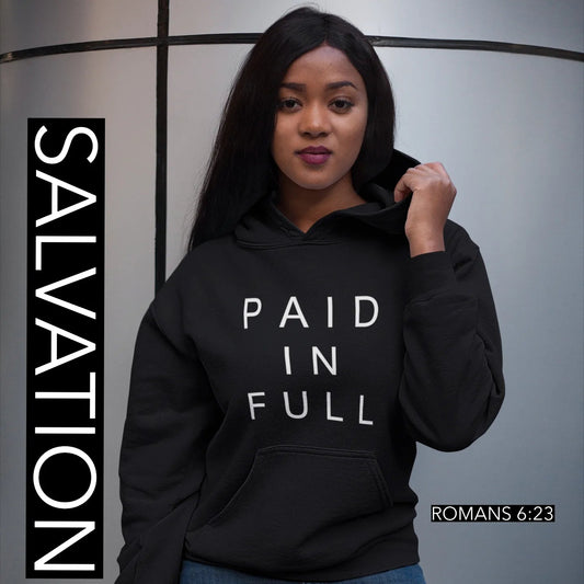 PAID IN FULL SALVATION Hoodie It Clothing Wear LLC