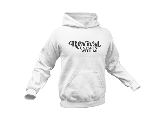 Revival Starts With Me Hoodie (Unisex) It Clothing Wear LLC