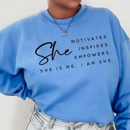 She Motivates. Inspires. Empowers. She Is Me. I Am She. CrewNeck Sweatshirt (Unisex) It Clothing Wear LLC