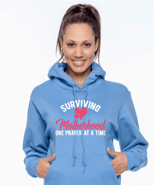 Surving Motherhood One Prayer At A Time Hoodie It Clothing Wear LLC