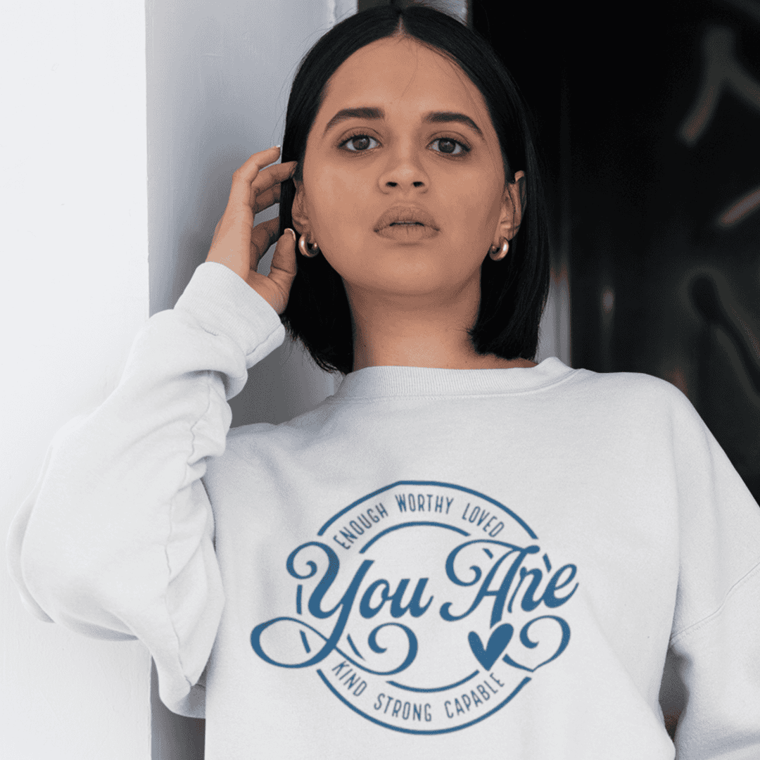 You Are Enough Crewneck Sweatshirt (Unisex) It Clothing Wear LLC