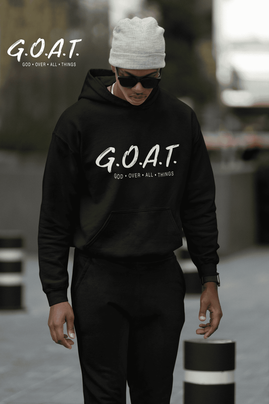 God Over All Things G.O.A.T Hoodie (Unisex)