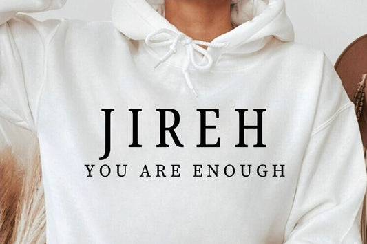 JIREH • YOU ARE ENOUGH — Unisex Hoodie