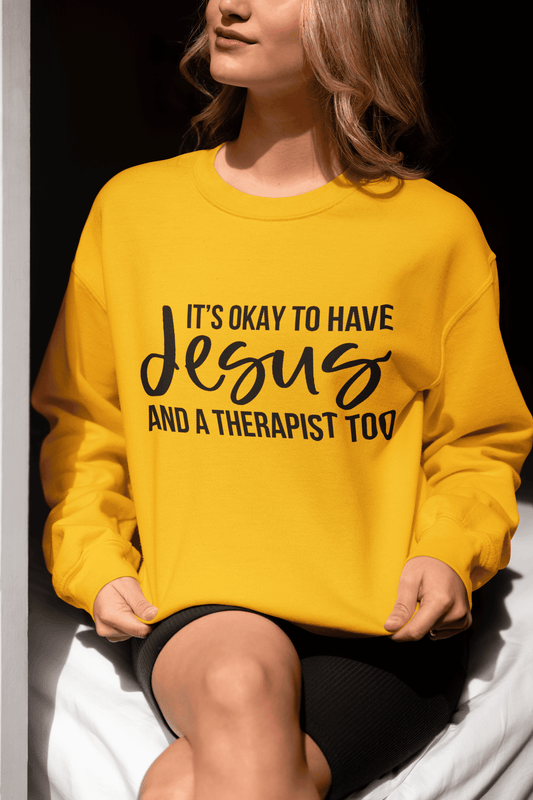It's okay To Have Jesus and a Therapist Too Crewneck Sweatshirt (UNISEX)