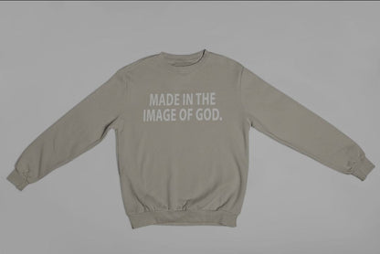 MADE IN THE IMAGE OF GOD CREWNECK SWEATSHIRT  (UNISEX)