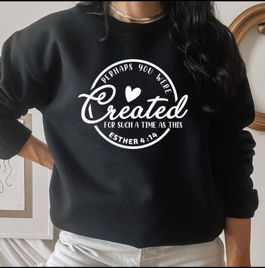 Created for such a time as this Crewneck Sweatshirt