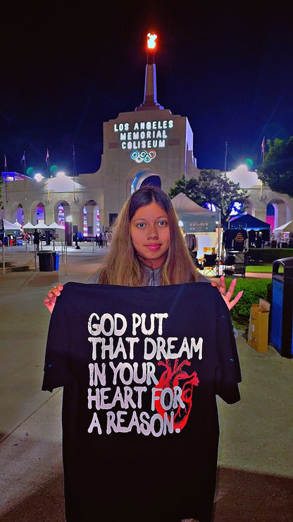 God Put That Dream In Your Heart For A Reason Unisex Oversized Tee
