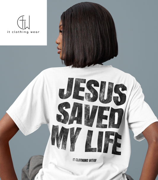 JESUS SAVED MY LIFE Unisex Tee