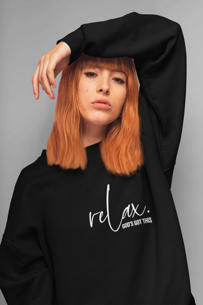 Relax. God's got this Sweatshirt (Unisex)