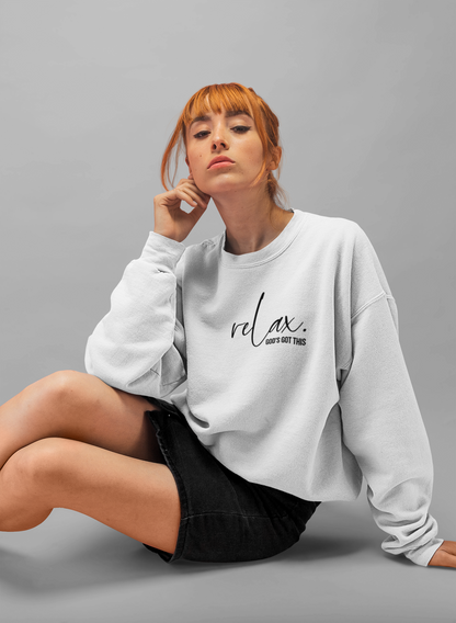 Relax. God's got this Sweatshirt (Unisex)