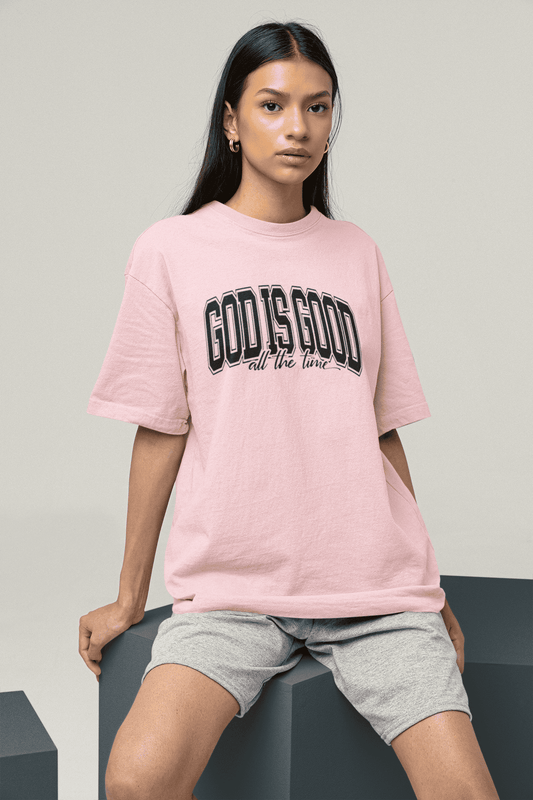 God is Good All The Time Unisex T-shirt