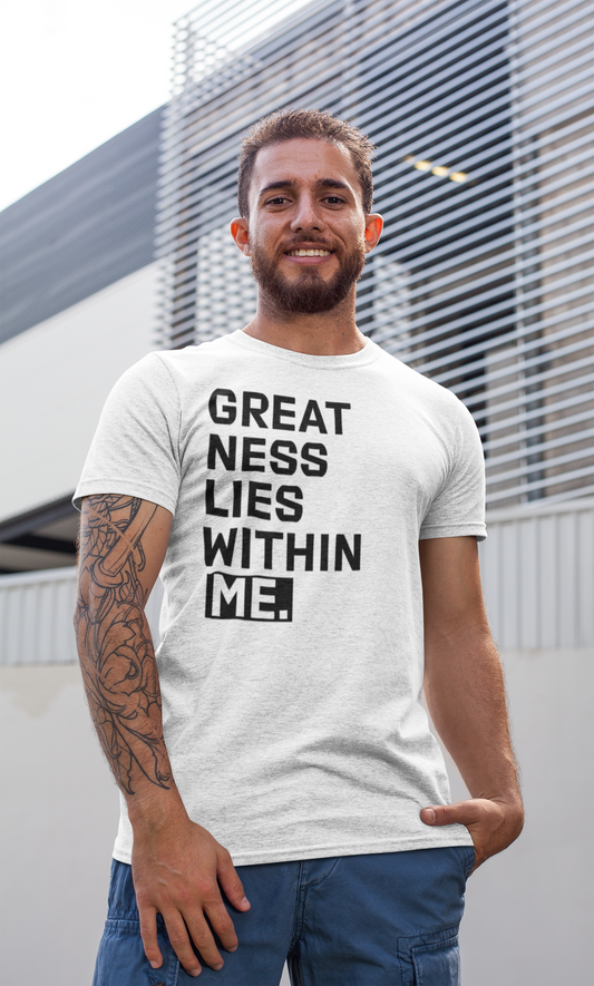 Greatness Lies Within Me Unisex Tee